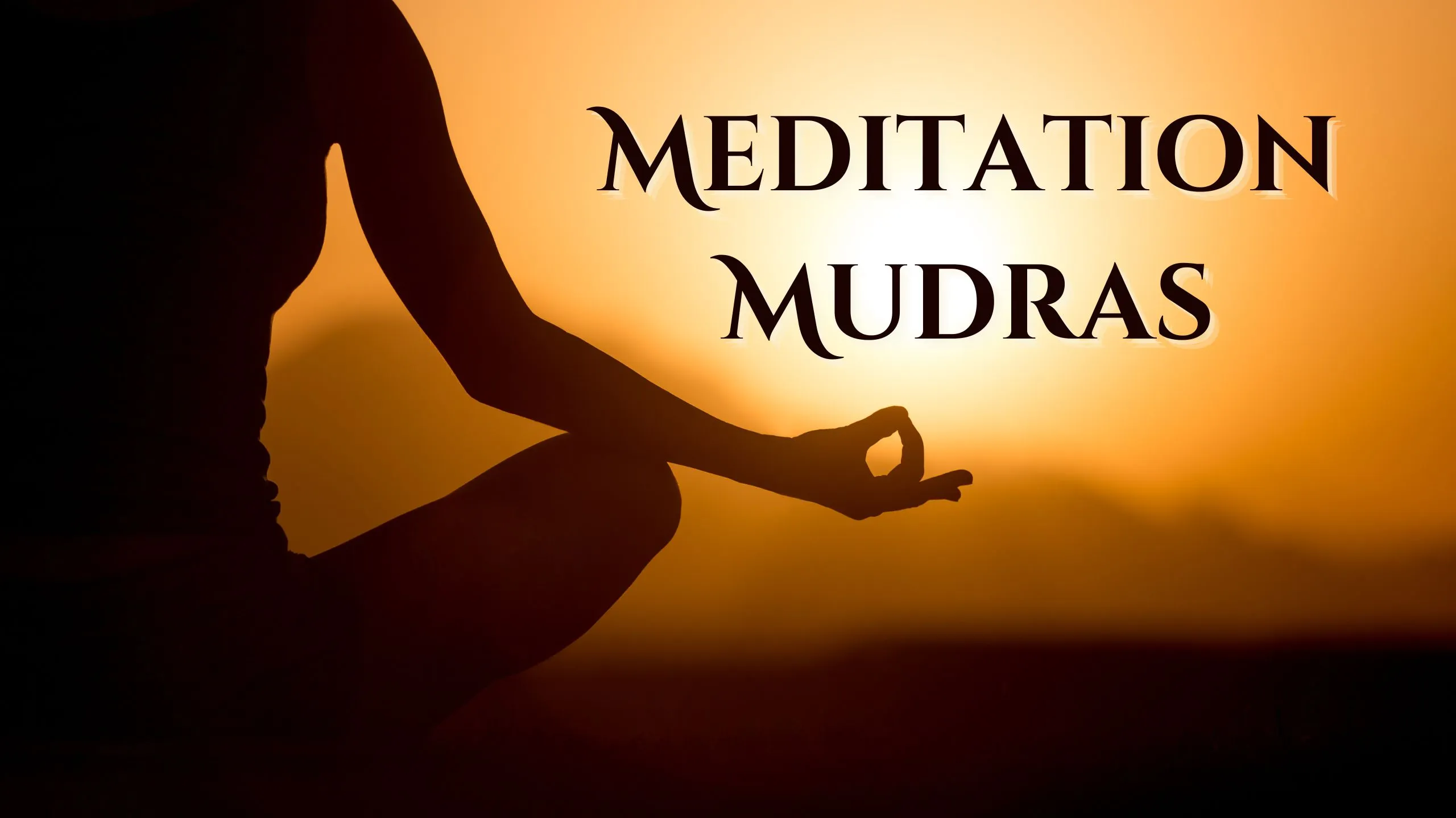 8 Ancient Meditation Mudras That Erase Negativity &Amp; Elevate Focus 29 Meditation Mudras