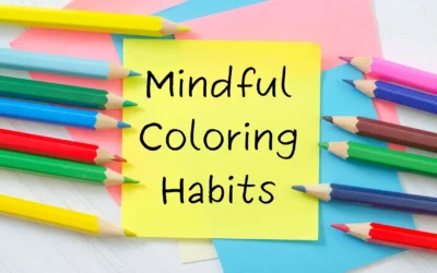 12 Beneficial Mindful Coloring Habits To Break Anxiety Cycles Mindful Coloring Habits