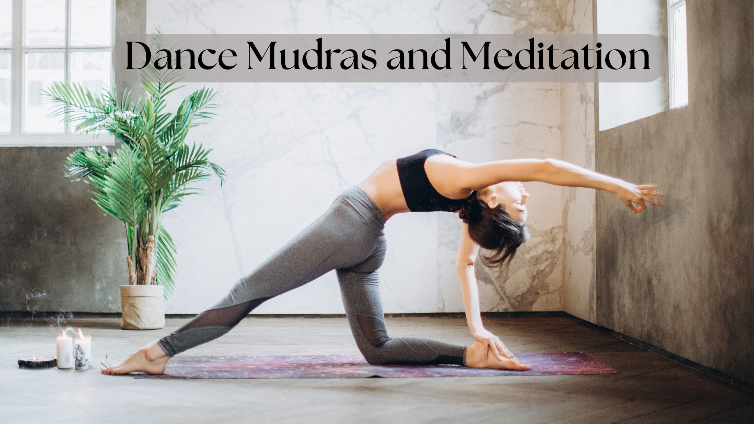 Dance Mudras And Meditation: Ready To Explore Their Sacred Connection In 10 Minutes? 1 Dance Mudras and Meditation